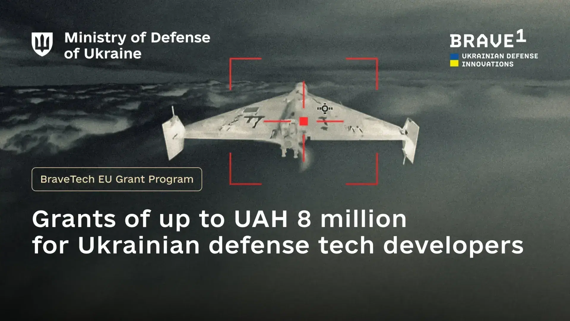 Brave1 launches new grants for defense technology projects to strengthen the Defence Forces of Ukraine's technological advantage on the battlefield